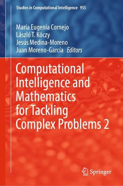 Computational Intelligence and Mathematics for Tackling Complex Problems 2