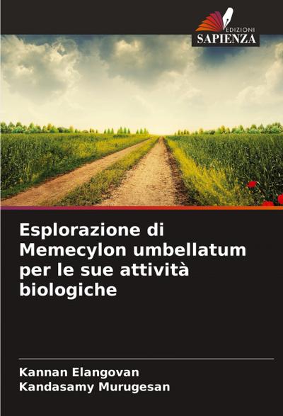 Esplorazione di Memecylon umbellatum per le sue attività biologiche
