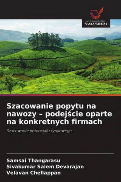 Szacowanie popytu na nawozy - podej¿cie oparte na konkretnych firmach