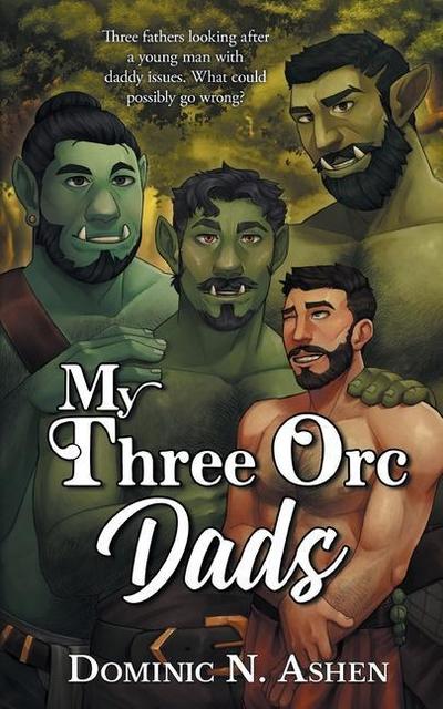 My Three Orc Dads