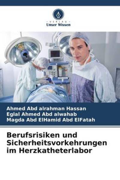 Berufsrisiken und Sicherheitsvorkehrungen im Herzkatheterlabor