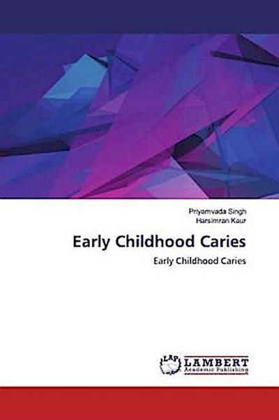 Early Childhood Caries