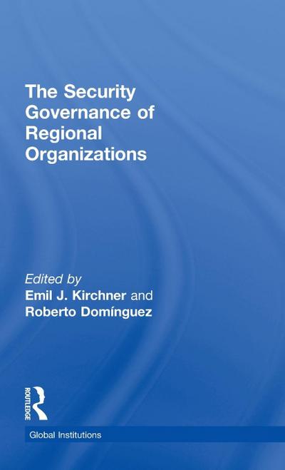 The Security Governance of Regional Organizations