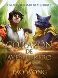 Corazón de Aventurero (Las aventuras de Brad, #2)
