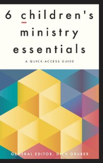 6 Children’s Ministry Essentials