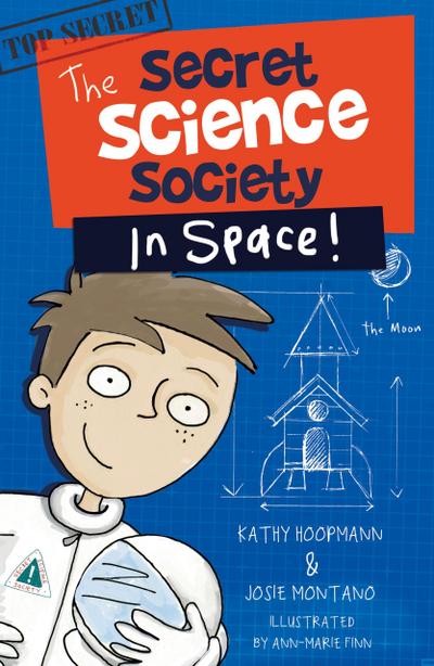 The Secret Science Society in Space