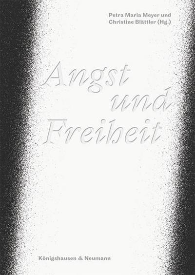 Angst und Freiheit