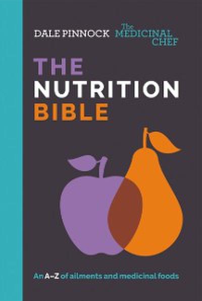 Medicinal Chef: The Nutrition Bible