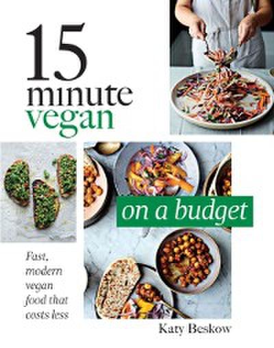 15 Minute Vegan: On a Budget