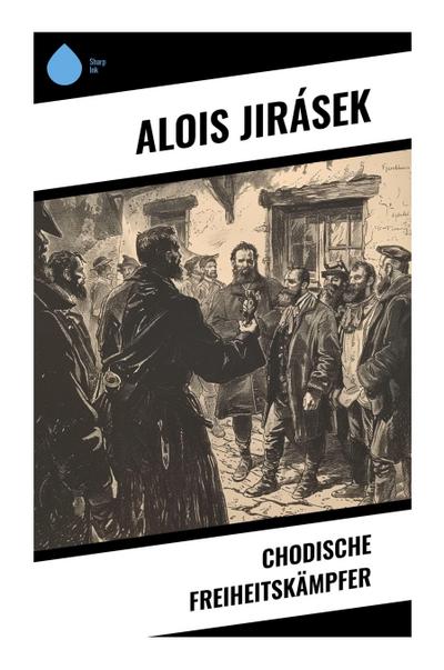 Chodische Freiheitskämpfer