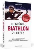 111 Gründe, Biathlon zu lieben