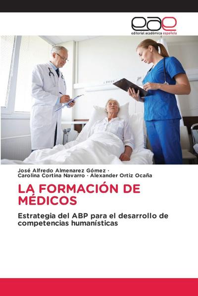LA FORMACIÓN DE MÉDICOS