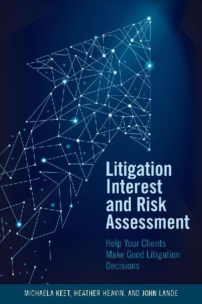 Litigation Interest and Risk Assessment
