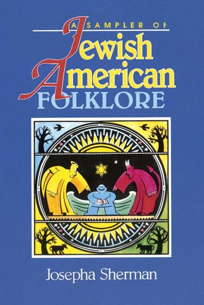 A Sampler of Jewish-American Folklore