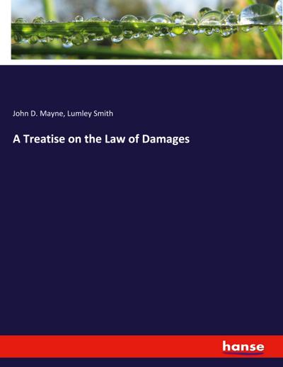 A Treatise on the Law of Damages