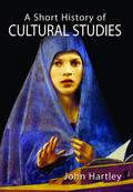 A Short History of Cultural Studies