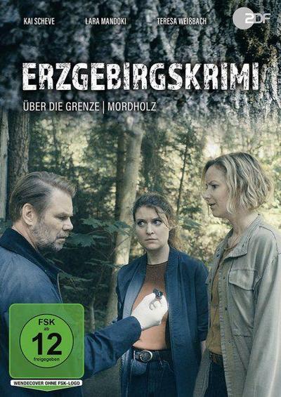 Erzgebirgskrimi - Über die Grenze & Mordholz