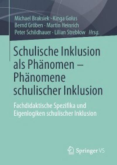 Schulische Inklusion als Phänomen - Phänomene schulischer Inklusion