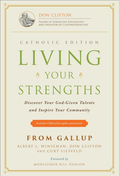 Living Your Strengths Catholic Edition (2nd Edition)