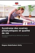 Syndrome des ovaires polykystiques et qualité de vie
