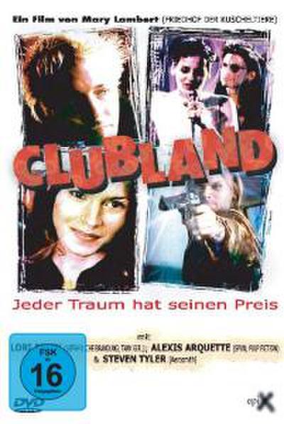 Clubland - Jeder Traum hat seinen Preis