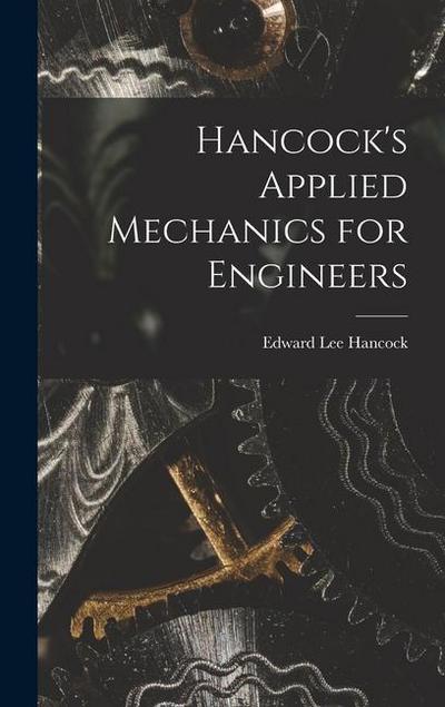 Hancock’s Applied Mechanics for Engineers