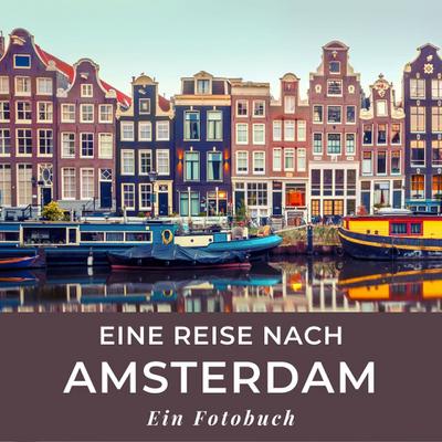 Eine Reise nach Amsterdam