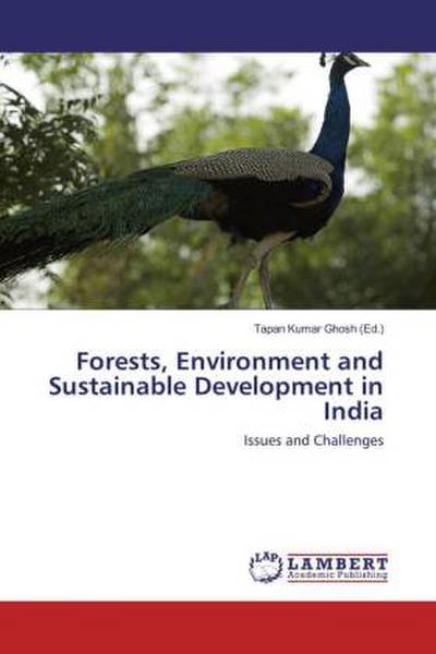 Forests, Environment and Sustainable Development in India