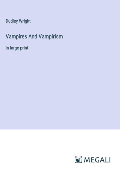 Vampires And Vampirism