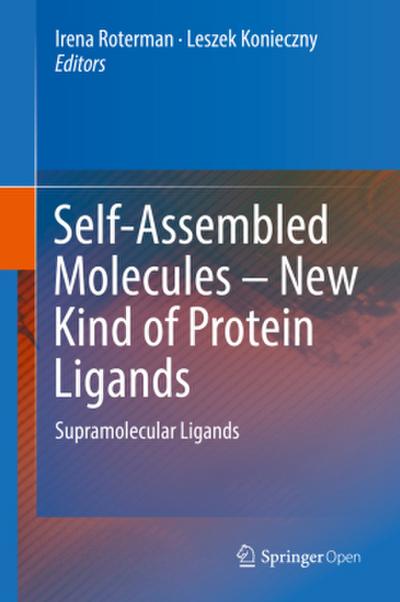 Self-Assembled Molecules ¿ New Kind of Protein Ligands