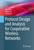 Protocol Design and Analysis for Cooperative Wirel