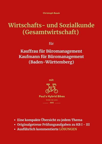 Wirtschafts- und Sozialkunde (Gesamtwirtschaft) für Kauffrau für Büromanagement Kaufmann für Büromanagement (Baden-Württemberg)