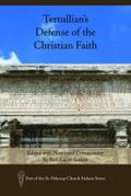 Tertullian’s Defense of the Christian Faith