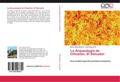 La Arqueología de Cihuatán, El Salvador