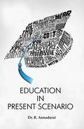 Education In Present Scenario