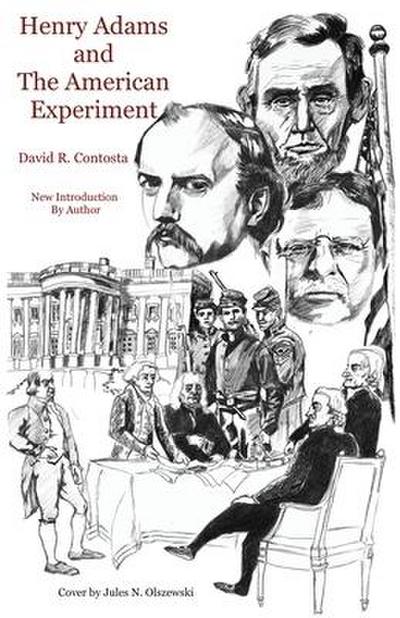 Henry Adams and the American Experiment
