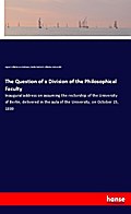 The Question of a Division of the Philosophical Faculty