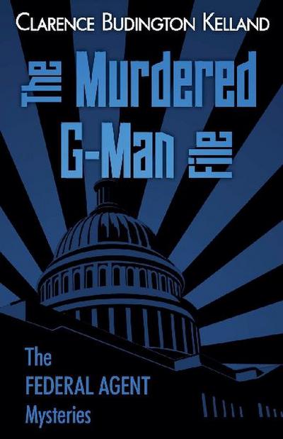 The Murdered G-Man File