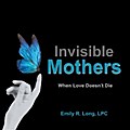 Invisible Mothers