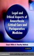Legal and Ethical Aspects of Anaesthesia, Critical