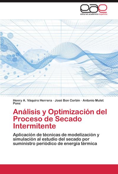 Análisis y Optimización del Proceso de Secado Intermitente