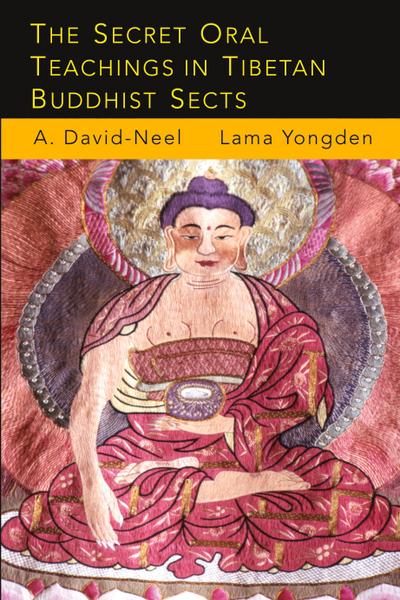 The Secret Oral Teachings in Tibetan Buddhist Sects