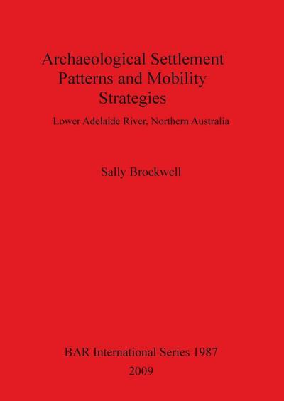 Archaeological Settlement Patterns and Mobility Strategies