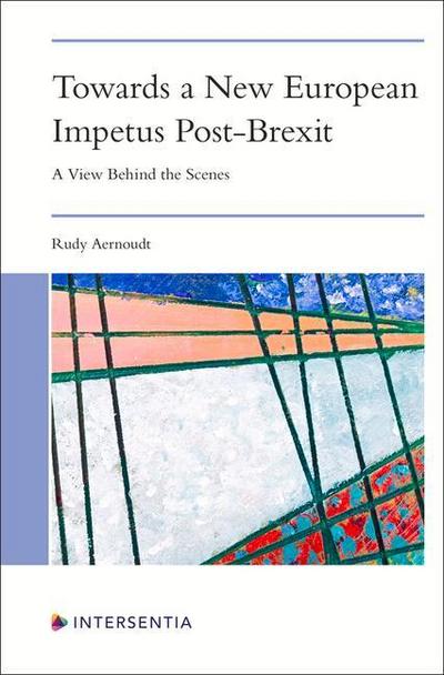 Aernoudt, R: Towards a New European Impetus Post-Brexit