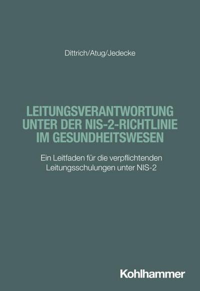 Leitungsverantwortung unter der NIS-2-Richtlinie im Gesundheitswesen