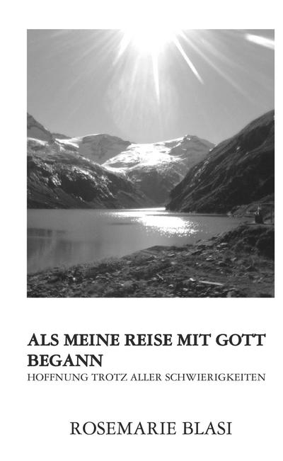 Als meine Reise mit Gott begann