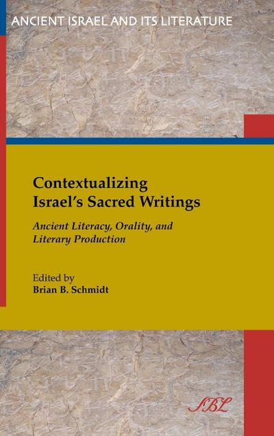 Contextualizing Israel’s Sacred Writings