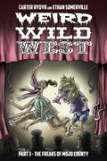 Weird Wild West Part 3