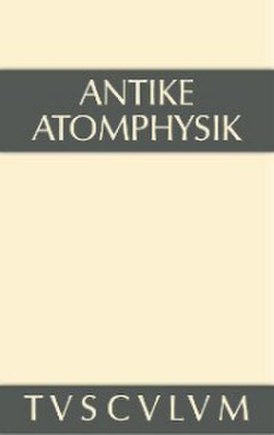 Antike Atomphysik