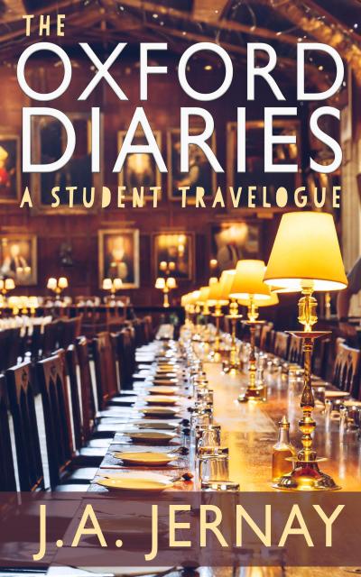 The Oxford Diaries: A Student Travelogue